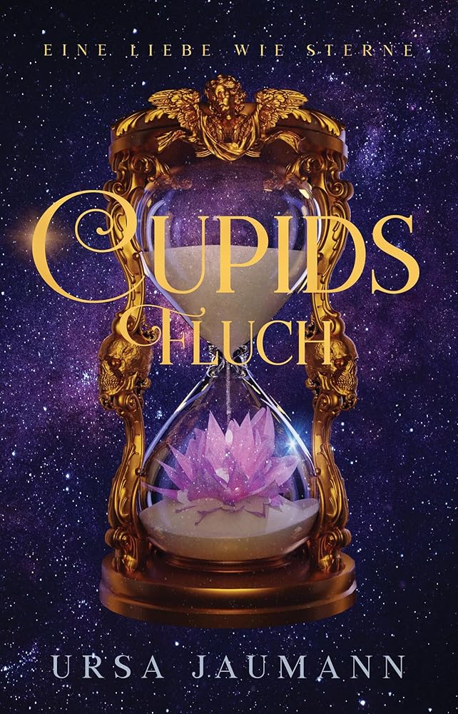 Cupids Fluch - Eine Liebe wie Sterne: Spannende Urban Romantasy - der Auftakt zur neuen Reihe von Ursa Jaumann cover image